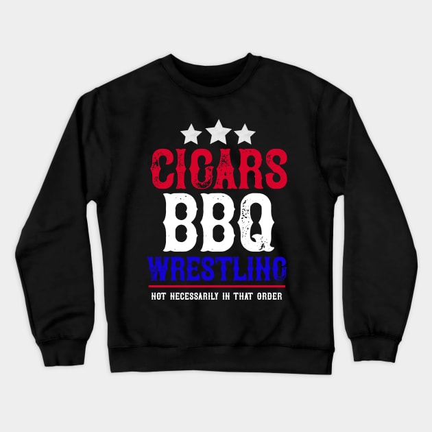 Cigars BBQ Wrestling Crewneck Sweatshirt by WrestleWithHope